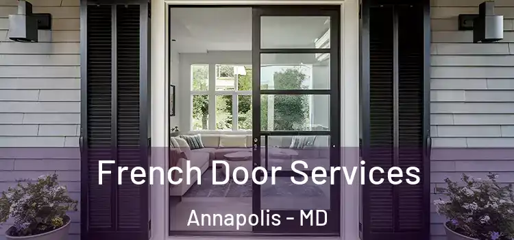 French Door Services Annapolis - MD