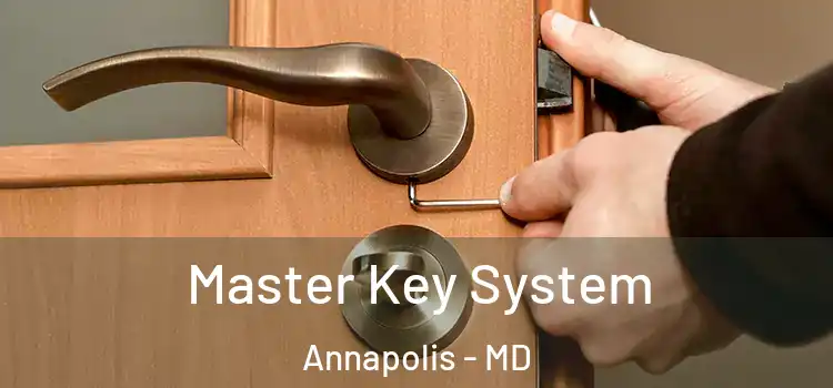 Master Key System Annapolis - MD