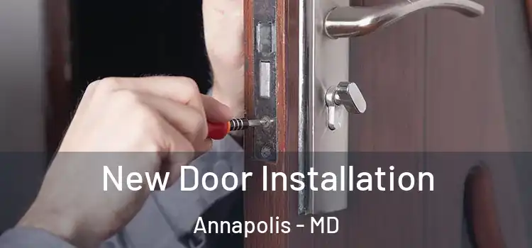 New Door Installation Annapolis - MD