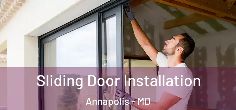 Sliding Door Installation Annapolis - MD