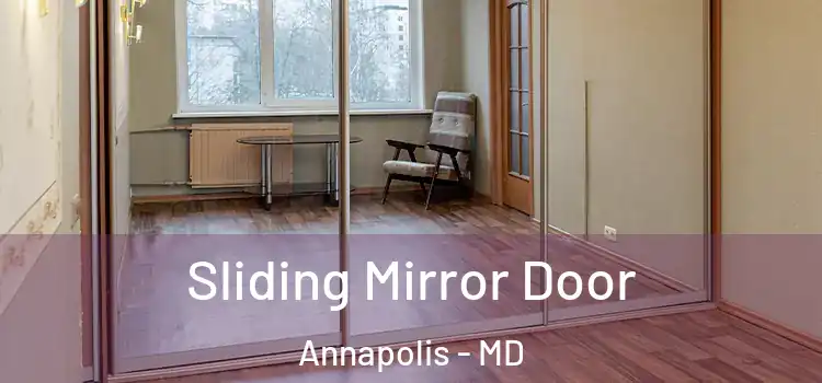  Sliding Mirror Door Annapolis - MD